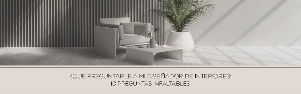 ¿Qué preguntarle a mi diseñador de interiores?: 10 preguntas infaltables - INKELT l Pensamos en forma